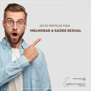 Leia mais sobre o artigo Dicas práticas para melhorar a Saúde Sexual